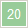 20