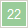 22